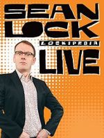 Watch Sean Lock: Lockipedia Live Nowvideo