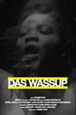 Watch Das Wassup Nowvideo