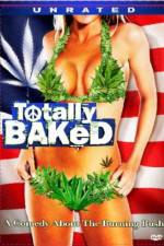 Watch Totally Baked A Pot-U-Mentary Nowvideo