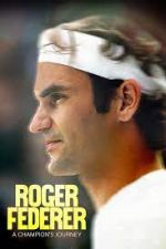 Watch Roger Federer: A Champions Journey Nowvideo