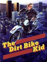 Watch The Dirt Bike Kid Nowvideo