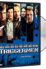 Watch Triggermen Nowvideo