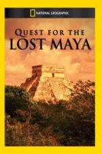 Watch Quest for the Lost Maya Nowvideo
