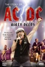Watch The Story Of ACDC Dirty Deeds Nowvideo
