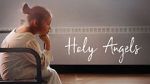 Watch Holy Angels (Short 2017) Nowvideo