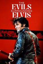 The Evils Surrounding Elvis nowvideo