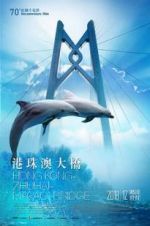 Watch Hong Kong-Zhuhai-Macao Bridge Nowvideo