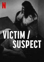 Watch Victim/Suspect Nowvideo