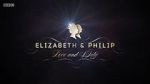 Watch Elizabeth & Philip: Love and Duty Nowvideo