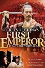 Watch Secrets of China's First Emperor: Tyrant and Visionary Nowvideo