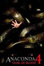 Watch Anaconda 4: Trail of Blood Nowvideo