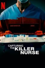 Watch Capturing the Killer Nurse Nowvideo