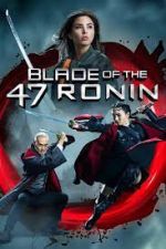 Watch Blade of the 47 Ronin Nowvideo