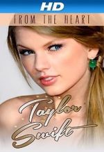 Watch Taylor Swift: From the Heart Nowvideo
