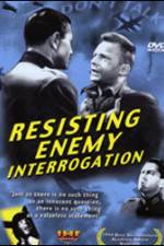 Watch Resisting Enemy Interrogation Nowvideo