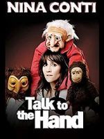 Watch Nina Conti: Talk to the Hand Nowvideo