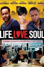 Watch Life, Love, Soul Nowvideo
