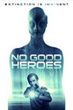Watch No Good Heroes Nowvideo