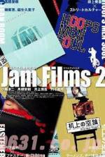 Watch Jam Films 2 Nowvideo