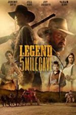 Watch The Legend of 5 Mile Cave Nowvideo