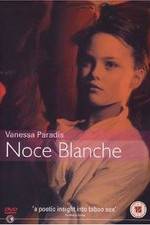 Watch Noce blanche Nowvideo
