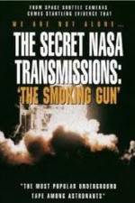 Watch The Secret NASA Transmissions: The Smoking Gun Nowvideo