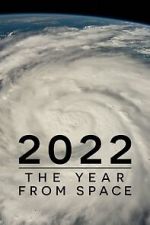 Watch 2022: The Year from Space (TV Special 2023) Nowvideo