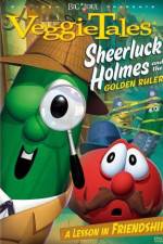 Watch VeggieTales Sheerluck Holmes and the Golden Ruler Nowvideo