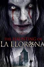 Watch The Haunting of La Llorona Nowvideo
