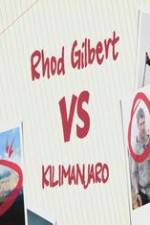 Watch Rhod Gilbert vs. Kilimanjaro Nowvideo