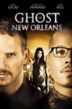 Watch Ghost of New Orleans Nowvideo
