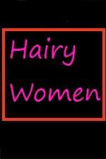 Watch Hairy Women Nowvideo