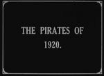 Watch The Pirates of 1920 Nowvideo