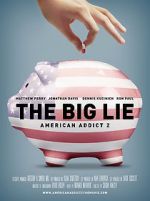 Watch The Big Lie: American Addict 2 Nowvideo