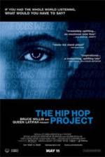 Watch The Hip Hop Project Nowvideo