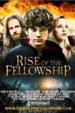 Watch Rise of the Fellowship Nowvideo