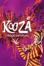 Watch Cirque du Soleil: Kooza Nowvideo