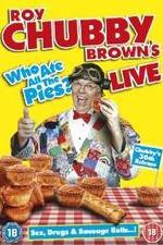 Watch Roy Chubby Brown Live - Who Ate All The Pies? Nowvideo