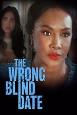 Watch The Wrong Blind Date Nowvideo