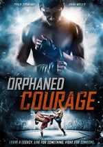 Watch Orphaned Courage (Short 2017) Nowvideo