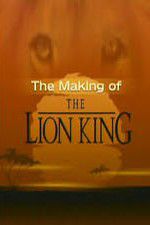Watch The Making of The Lion King Nowvideo