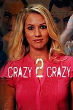 Watch Crazy 2 Crazy Nowvideo