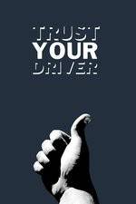 Watch Trust Your Driver Nowvideo