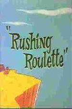 Watch Rushing Roulette Nowvideo