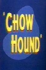 Watch Chow Hound Nowvideo