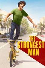Watch The Strongest Man Nowvideo