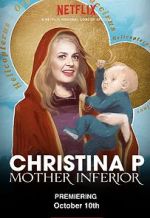 Watch Christina P: Mother Inferior Nowvideo