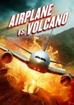 Watch Airplane vs. Volcano Nowvideo