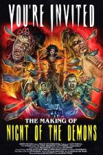 Watch You\'re Invited: The Making of Night of the Demons Nowvideo