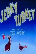 Watch Jerky Turkey Nowvideo